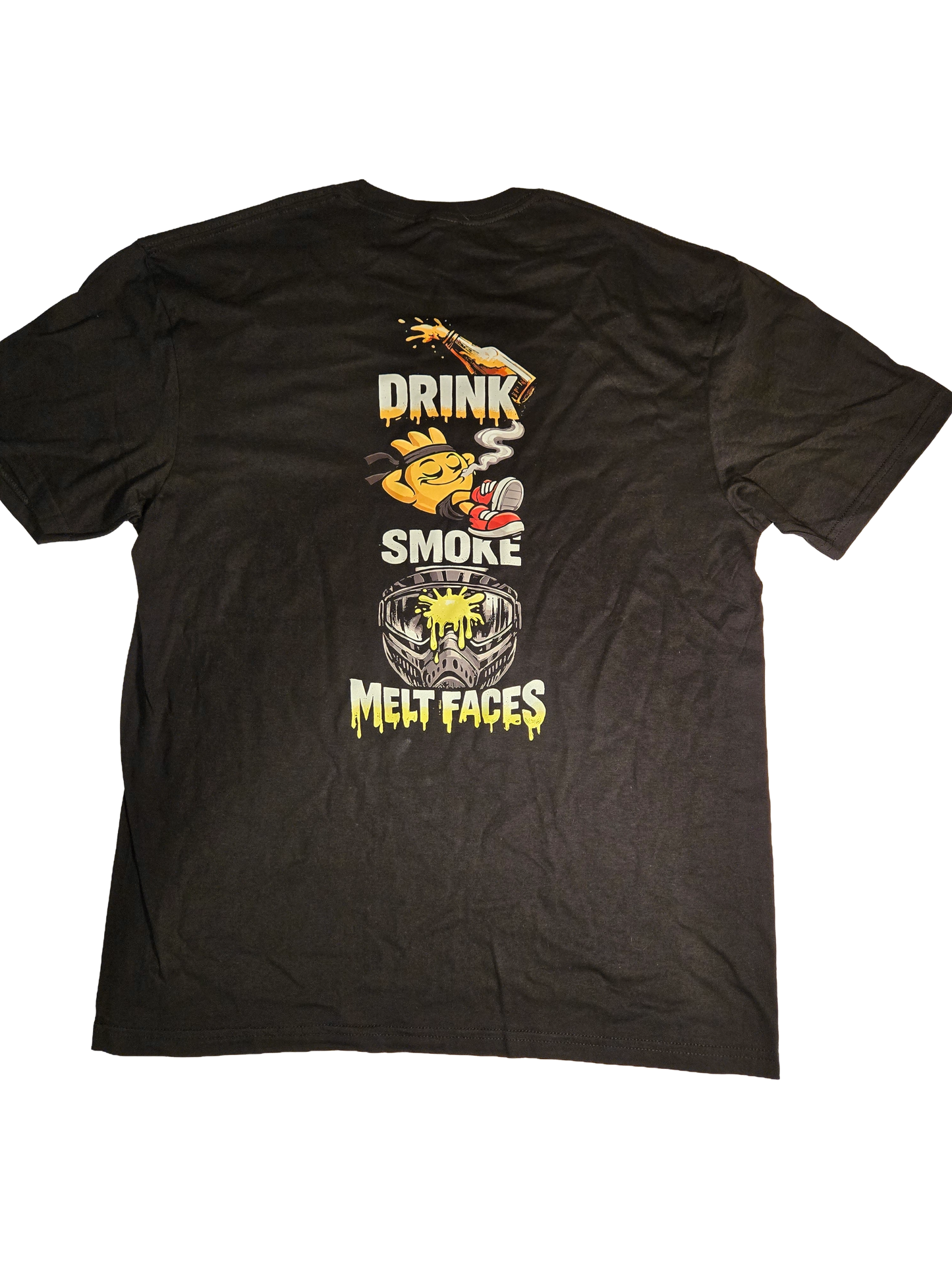 "Drink, Smoke, Melt Faces"